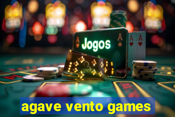 agave vento games