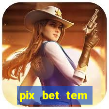 pix bet tem pagamento antecipado