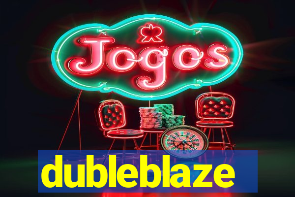 dubleblaze