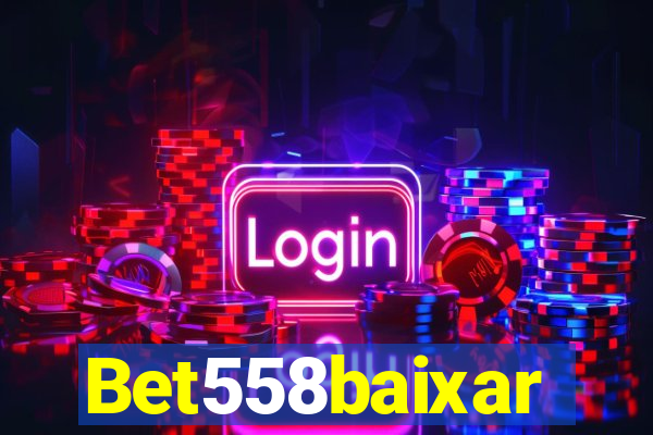 Bet558baixar