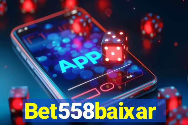 Bet558baixar