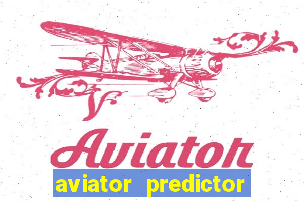 aviator predictor v4.0 activation code free