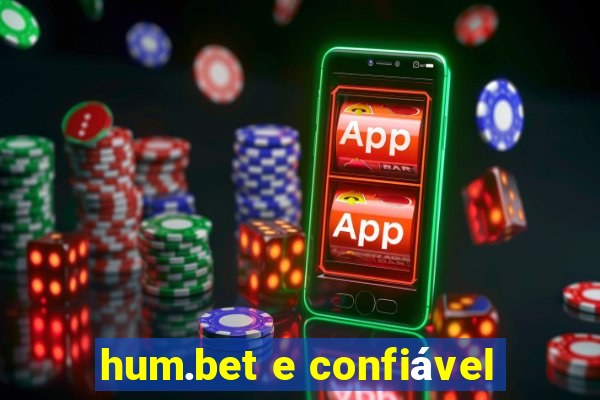 hum.bet e confiável