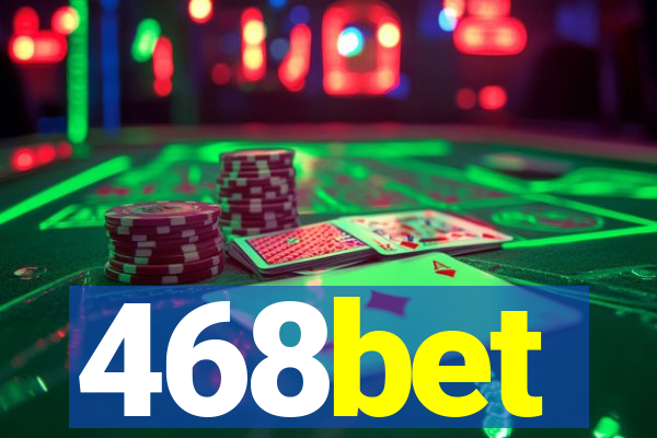 468bet