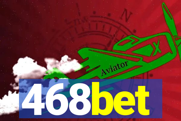 468bet