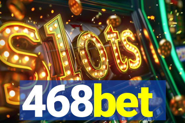 468bet