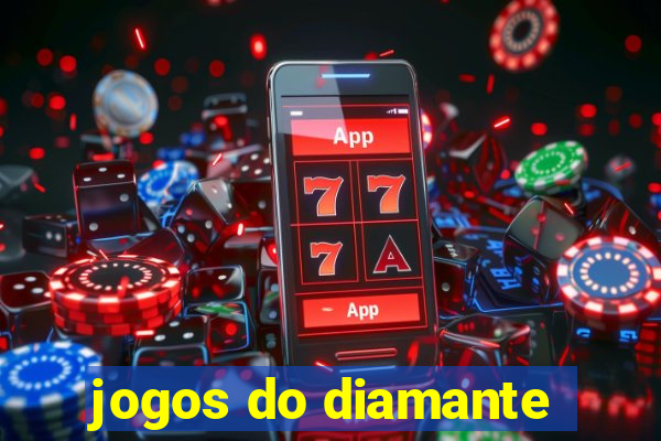 jogos do diamante