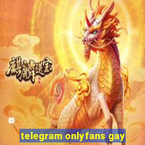 telegram onlyfans gay