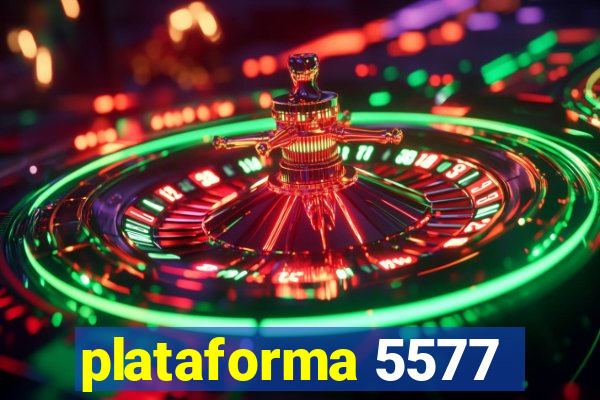 plataforma 5577