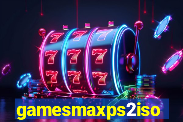 gamesmaxps2iso