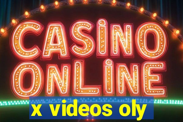 x videos oly