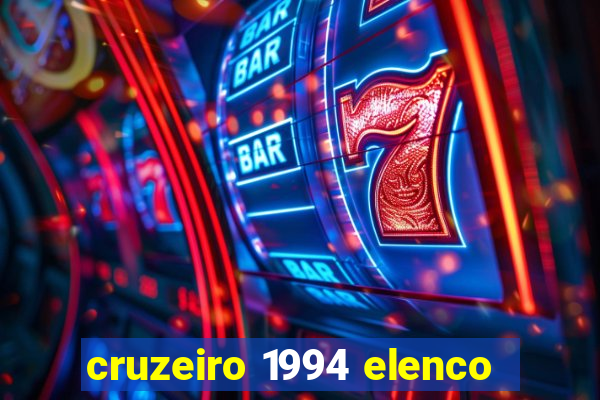 cruzeiro 1994 elenco