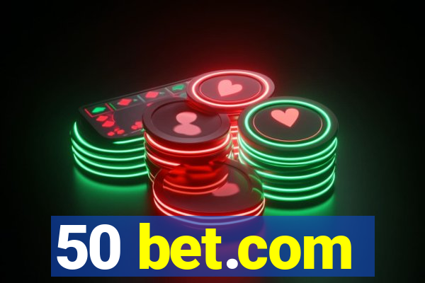 50 bet.com