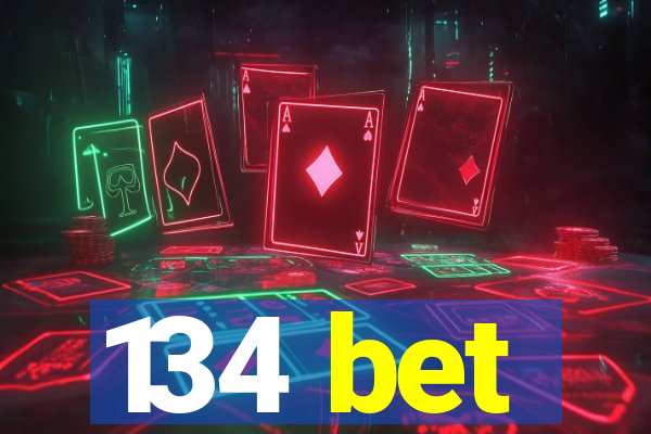 134 bet