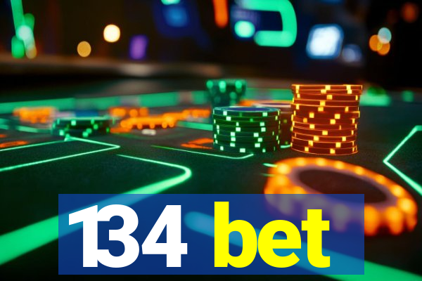 134 bet