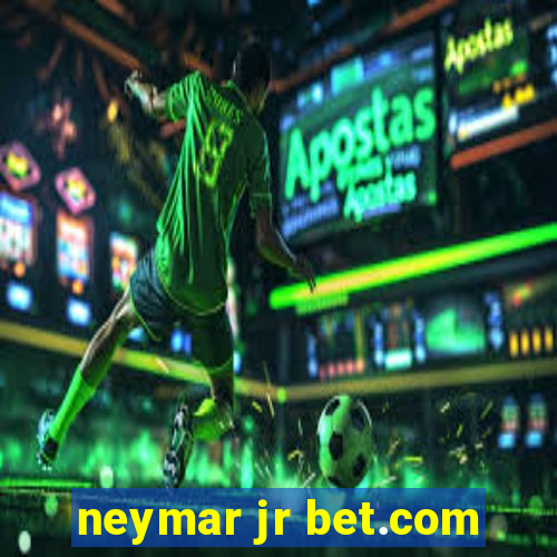 neymar jr bet.com