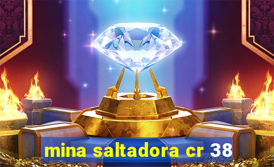 mina saltadora cr 38