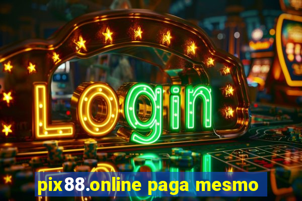 pix88.online paga mesmo