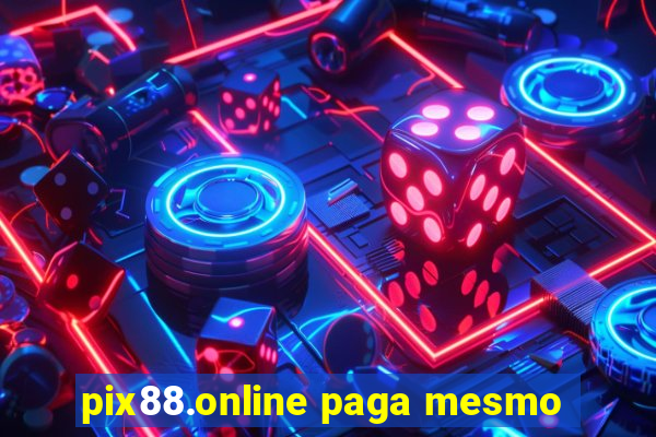 pix88.online paga mesmo