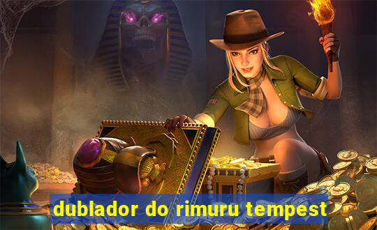 dublador do rimuru tempest