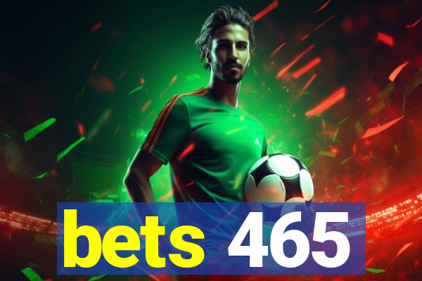 bets 465