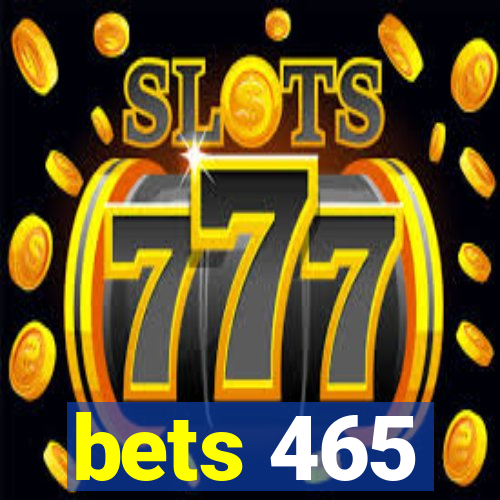 bets 465
