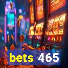 bets 465