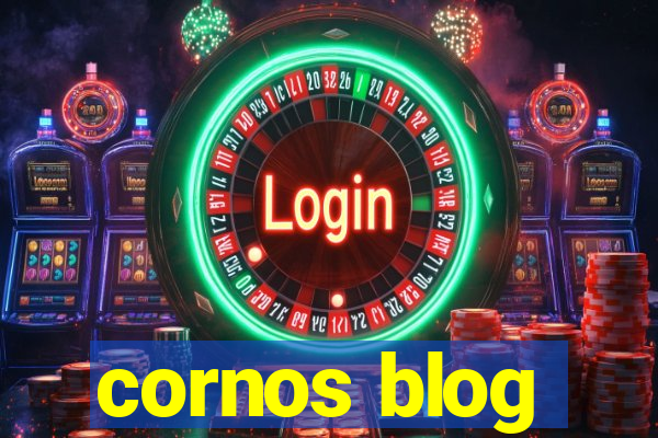 cornos blog