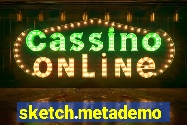 sketch.metademolab