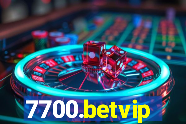 7700.betvip