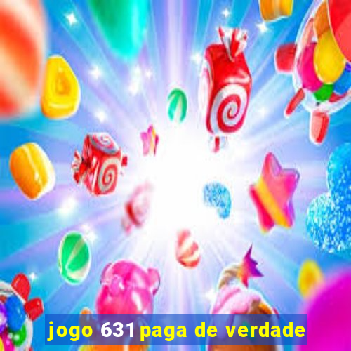 jogo 631 paga de verdade