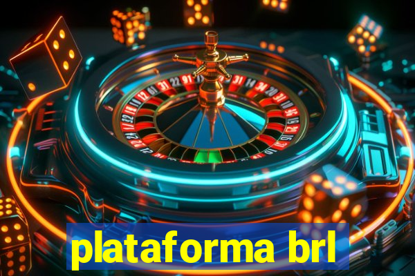 plataforma brl