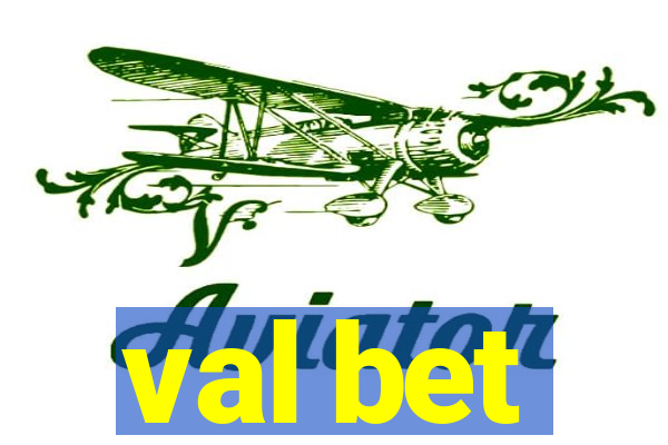 val bet