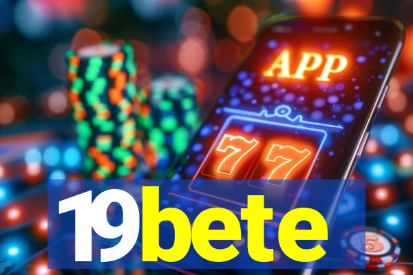 19bete
