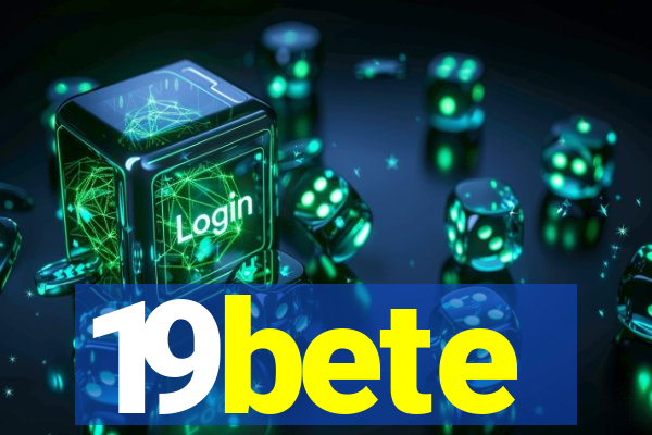 19bete