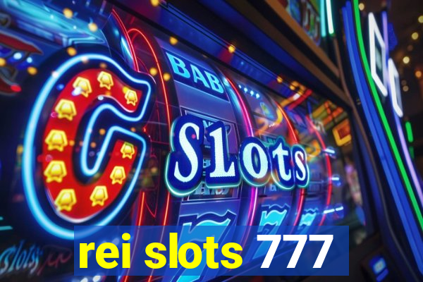 rei slots 777