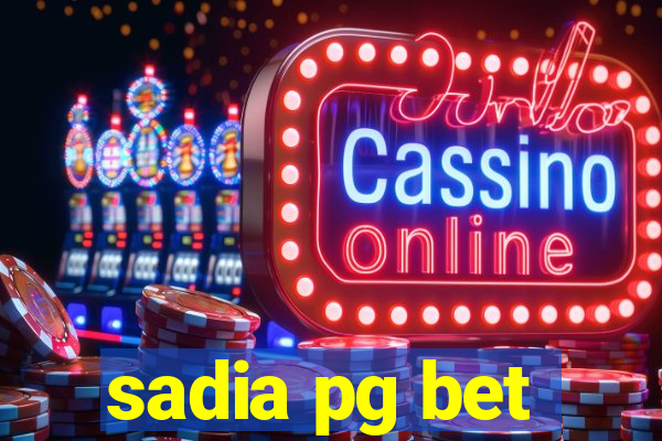 sadia pg bet