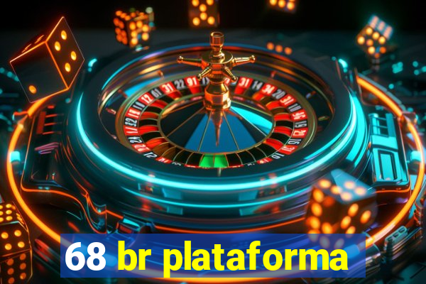 68 br plataforma