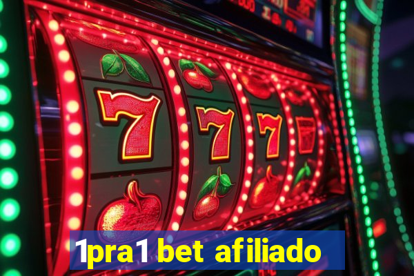 1pra1 bet afiliado