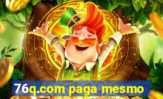 76q.com paga mesmo