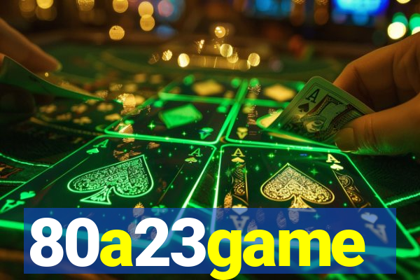 80a23game
