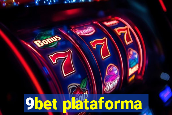 9bet plataforma