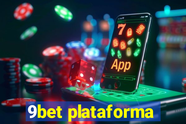 9bet plataforma