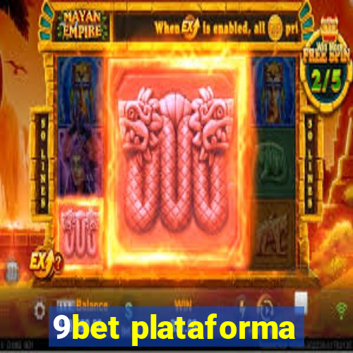 9bet plataforma