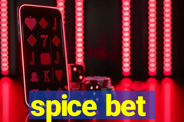 spice bet