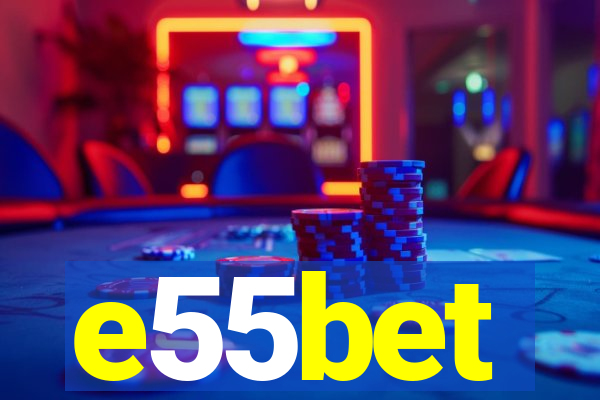 e55bet