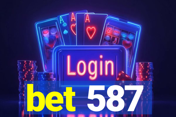 bet 587