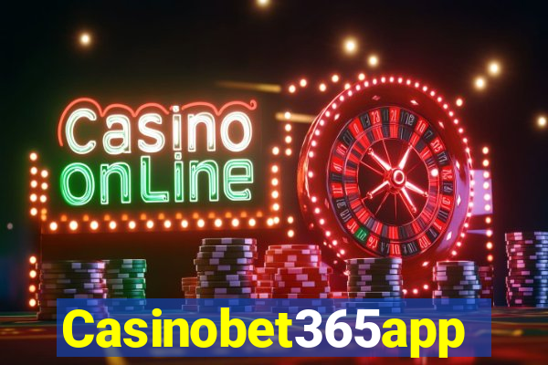 Casinobet365app