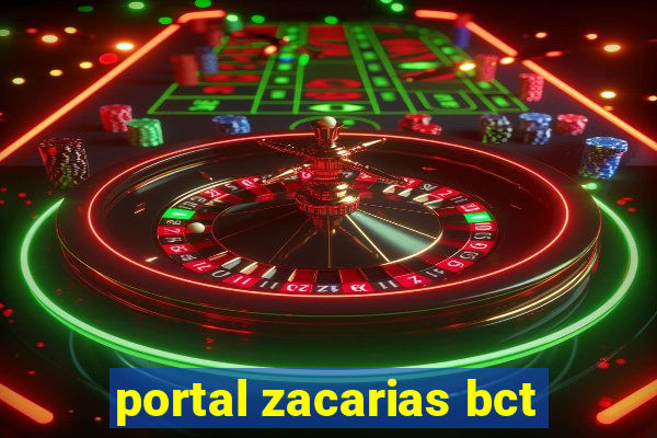 portal zacarias bct