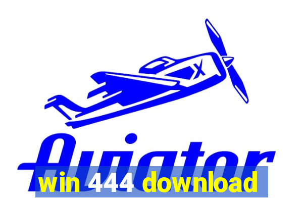win 444 download
